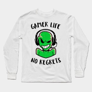 gamer life no regrets Long Sleeve T-Shirt